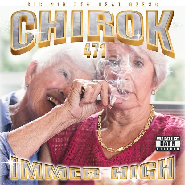 Chirok471 - Immer High, 2023