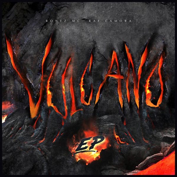 Bonez MC, RAF Camora - Vulcano EP, 2018